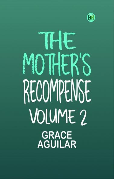 The Mother's Recompense Volume 2