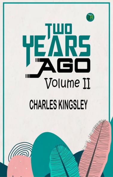 Two Years Ago Volume II.