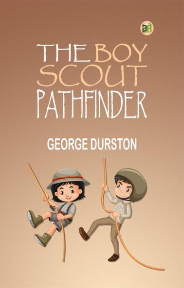 The Boy Scout Pathfinder