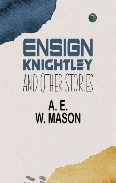 Ensign Knightley and Other Stories