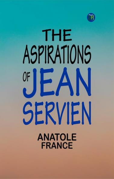 The Aspirations of Jean Servien