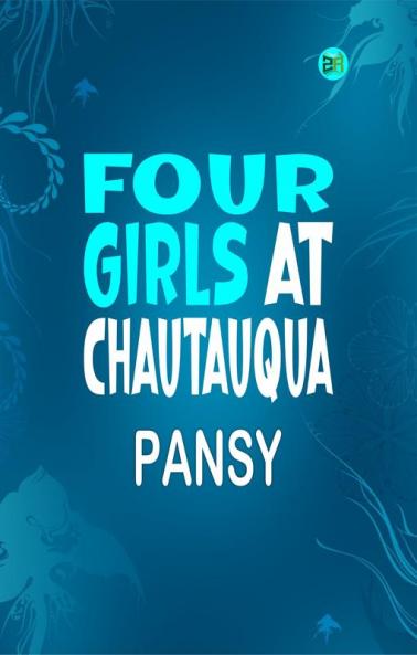 Four Girls at Chautauqua
