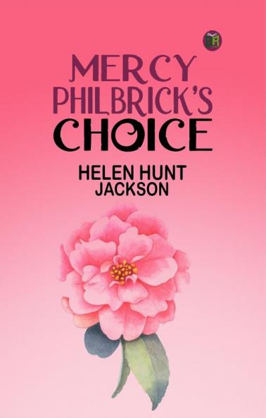Mercy Philbrick's Choice