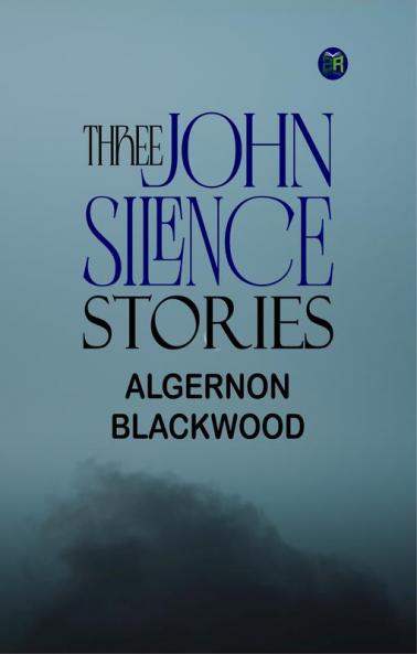 Three John Silence Stories