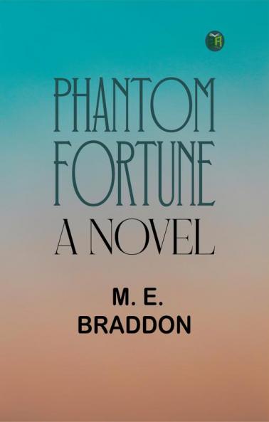 Phantom Fortune a Novel