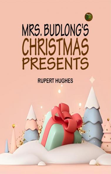 Mrs. Budlong's Christmas Presents