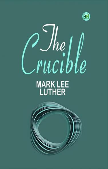 The Crucible