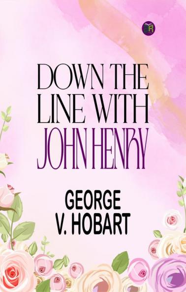 Down The Line with John Henry