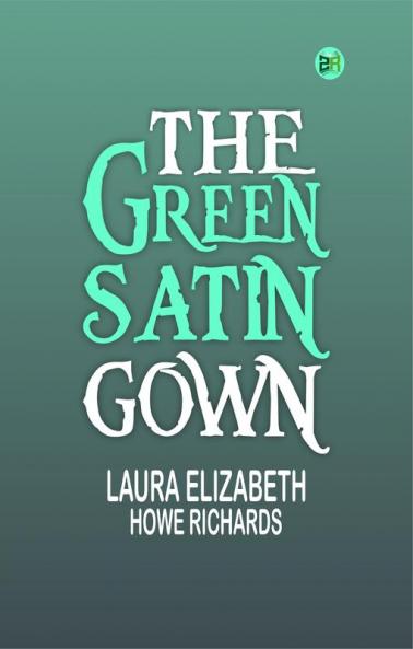 The Green Satin Gown