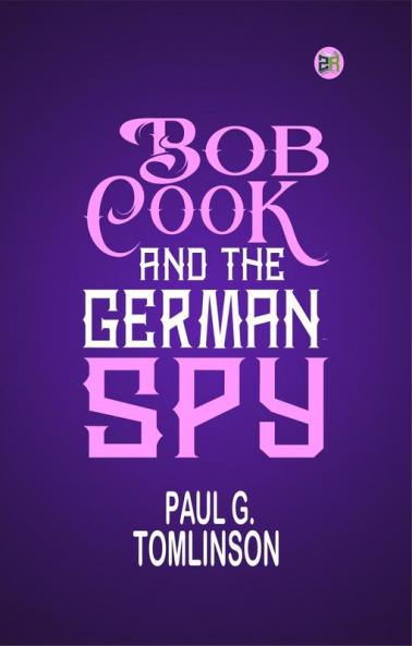 Bob Cook and the German Spy