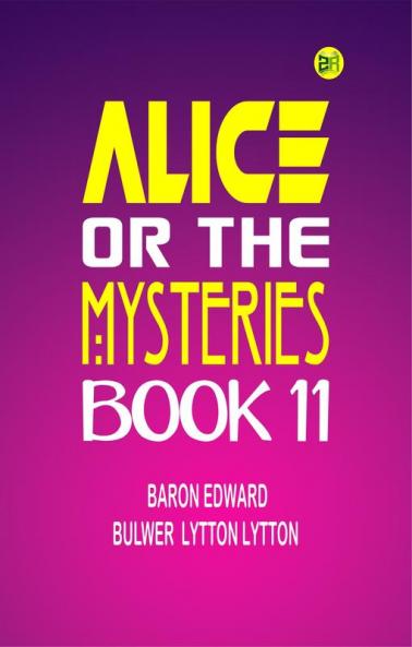 Alice or the Mysteries Book 11