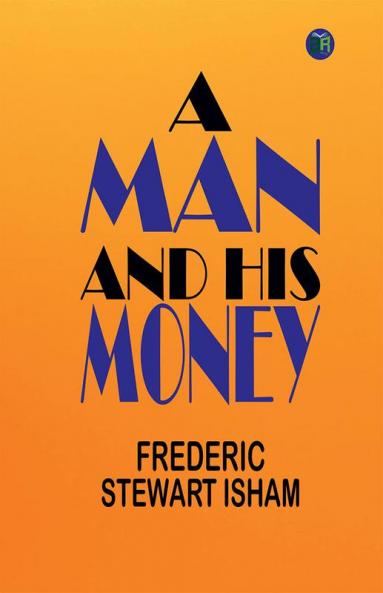A Man and His Money