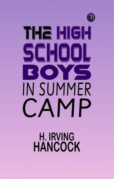 The High School Boys in Summer Camp