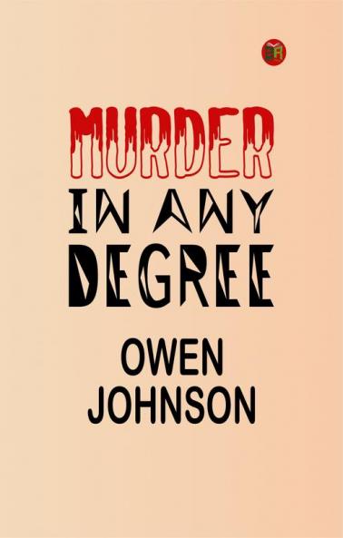 Murder in Any Degree