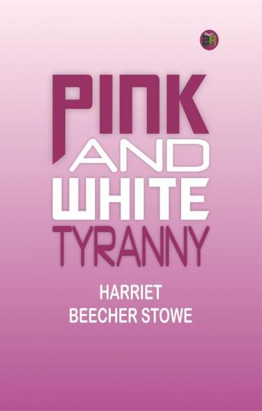 Pink and White Tyranny
