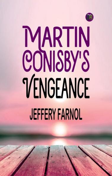 Martin Conisby's Vengeance