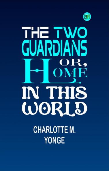 The Two Guardians or Home in This World