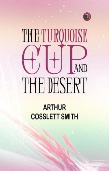 The Turquoise Cup and the Desert
