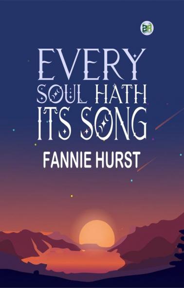 Every Soul Hath Its Song