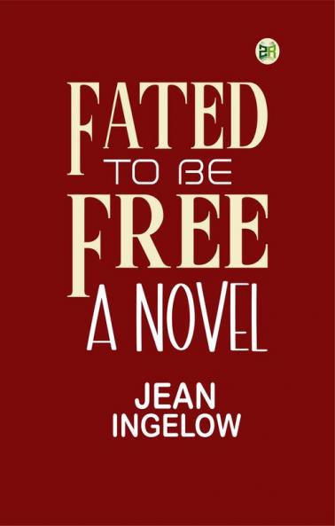 Fated to Be Free: A Novel