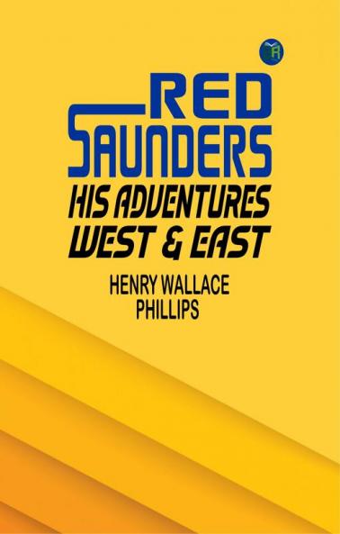 Red Saunders: His Adventures West & East