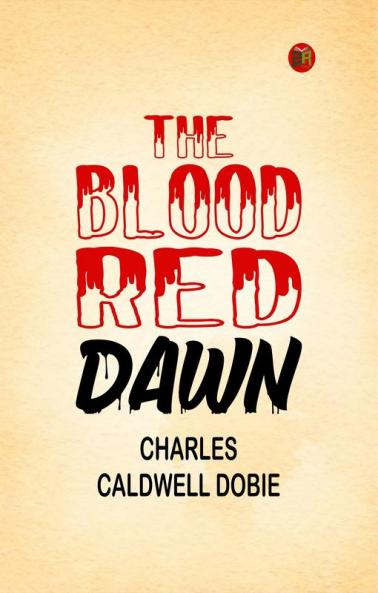 The Blood Red Dawn