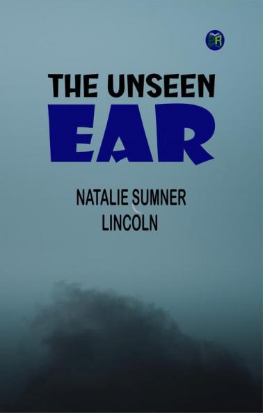 The Unseen Ear
