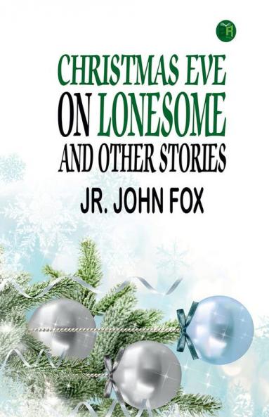 Christmas Eve on Lonesome and Other Stories