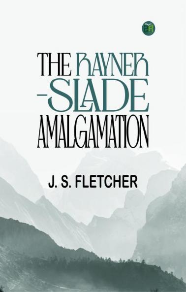 The Rayner-Slade Amalgamation