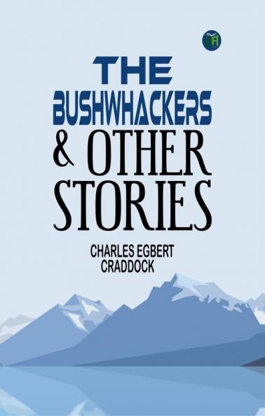 THE Bushwhackers & Other Stories