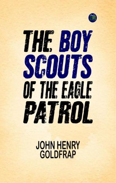 The Boy Scouts of the Eagle Patrol
