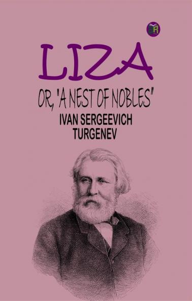 Liza; Or A Nest of Nobles