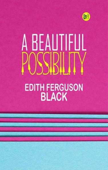 A Beautiful Possibility