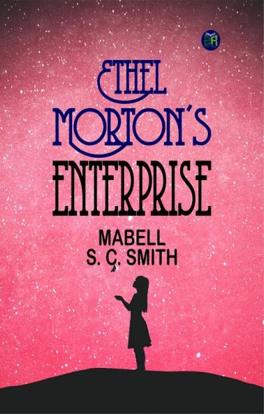 Ethel Morton's Enterprise