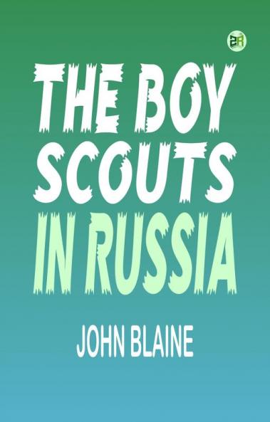 The Boy Scouts In Russia