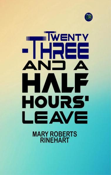 Twenty-three and a half hours' leave