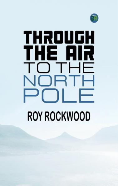 Through the Air to the North Pole