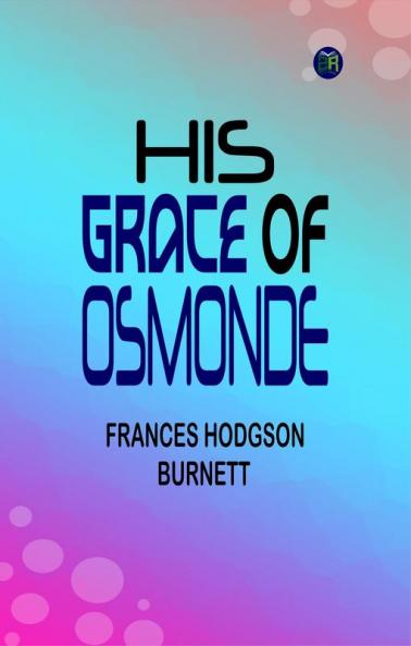 His Grace of Osmonde