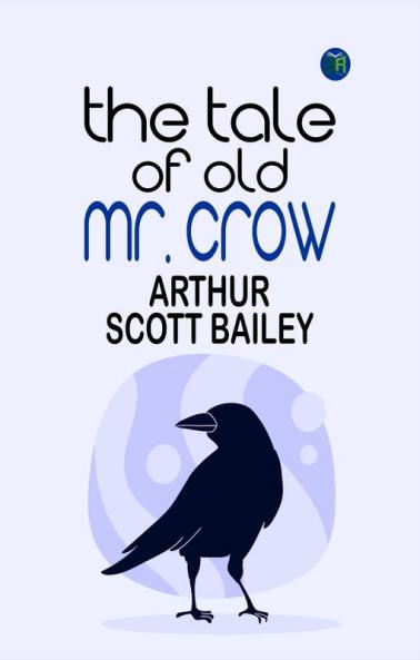 The Tale of Old Mr. Crow