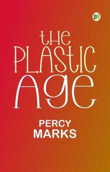 The Plastic Age