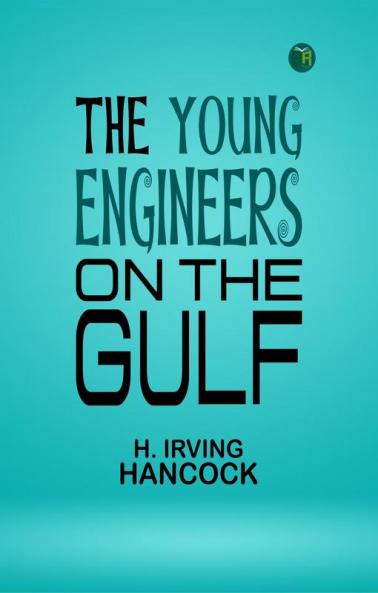 The Young Engineers on the Gulf