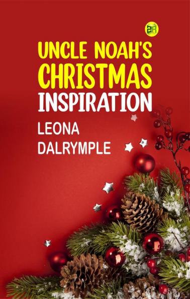 Uncle Noah's Christmas Inspiration
