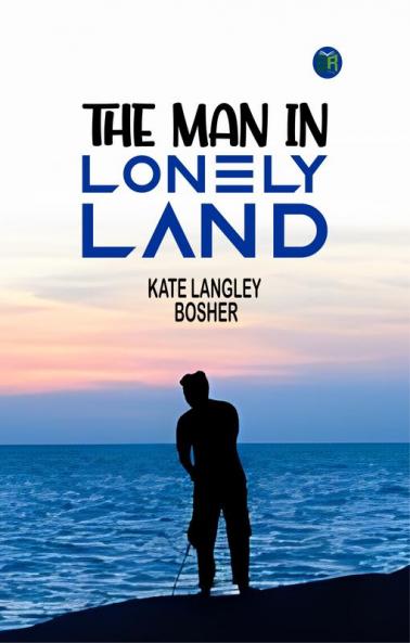 The Man in Lonely Land