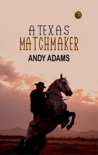 A Texas Matchmaker