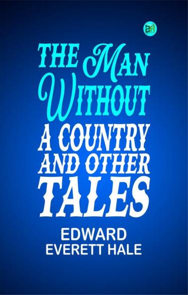 The Man Without a Country and Other Tales