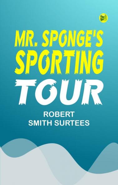 Mr. Sponge's Sporting Tour