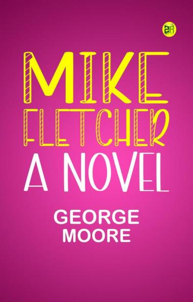Mike Fletcher: A Novel
