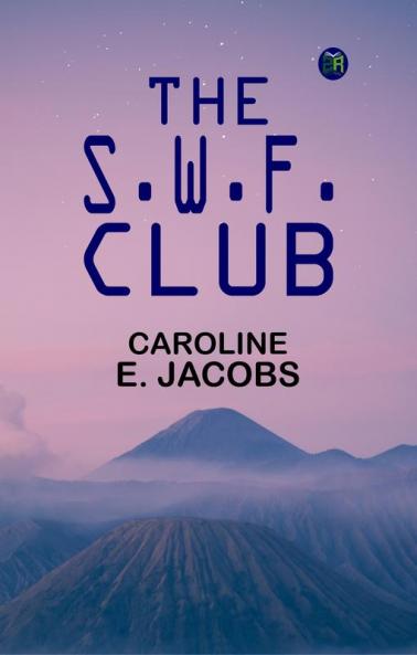 The S. W. F. Club