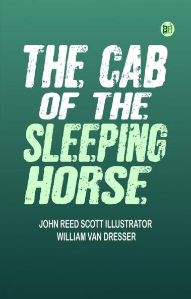 The Cab of the Sleeping Horse