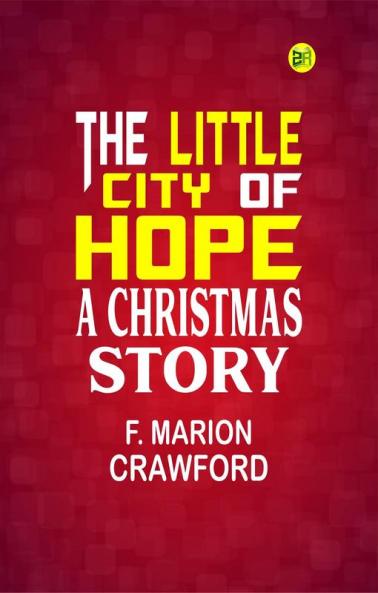 The Little City of Hope: A Christmas Story